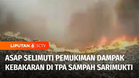 Kabut Asap Pekat Dampak Kebakaran Besar Di TPA Sampah Sarimukti Masih