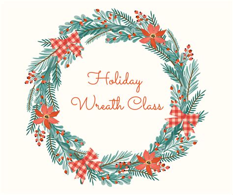 Holiday Wreath Making Class Rooted In