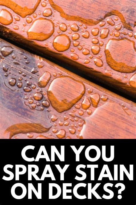 If You Re Planning On Staining Your Deck You May Be Wondering If You