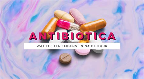 Wat Te Eten Als Je Antibiotica Gebruikt Dit Fitbeauty