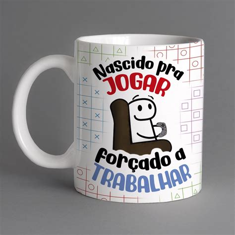 Caneca Xicara Personalizada Presente Gamer Frases Engra Adas Meme Flork