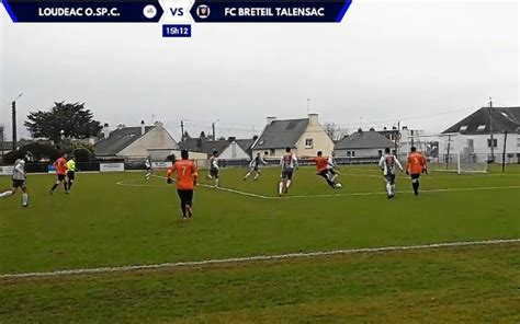 R1 Le Résumé Vidéo Rematch De Loudéac Bréteil Talensac 3 1 Foot Amateur Bretagne