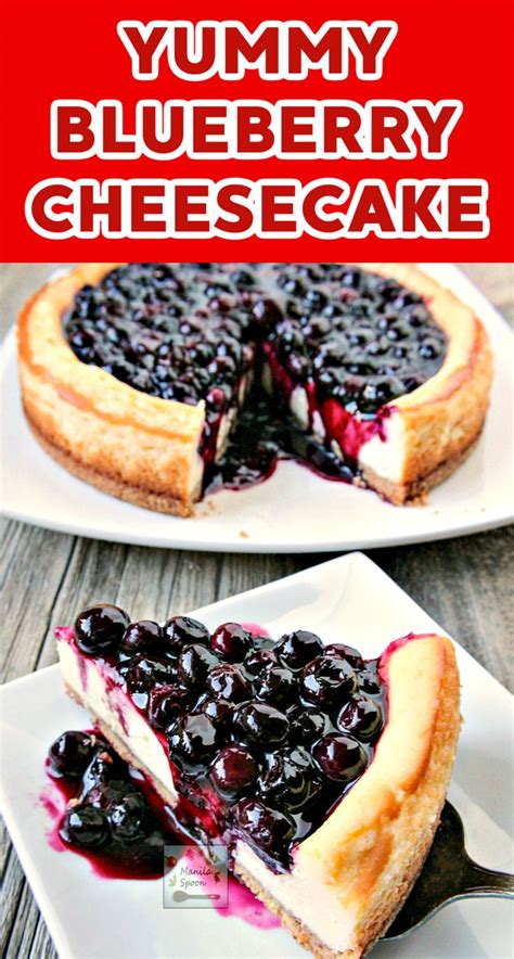 Yummy Blueberry Cheesecake Manila Spoon Berries Recipes Easy