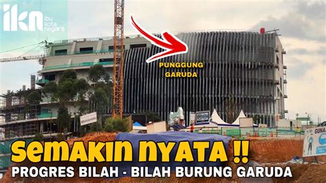 Semakin Nyataprogres Pemasangan Bilah Bilah Punggung Burung Garuda