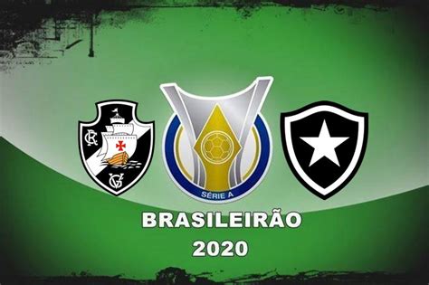 Vasco X Botafogo Ao Vivo Pelo Campeonato Brasileiro