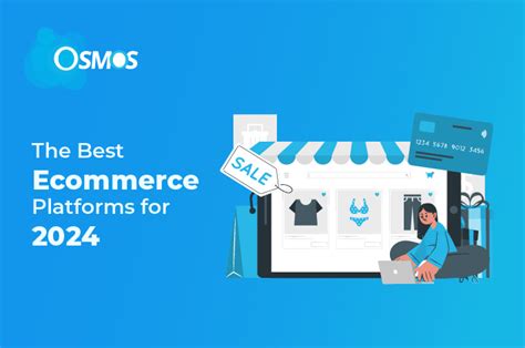 The Best E Commerce Platforms For 2024 Osmos CRM