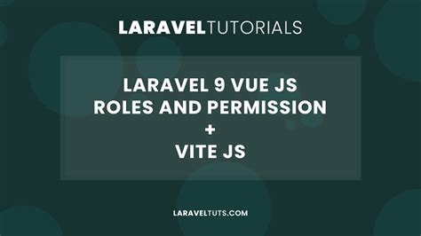 Laravel Vue Js Roles And Permissions Vite Js Youtube