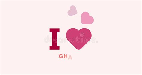 I Love GHANA with Heart Shape Modern Animation on the Background Stock ...