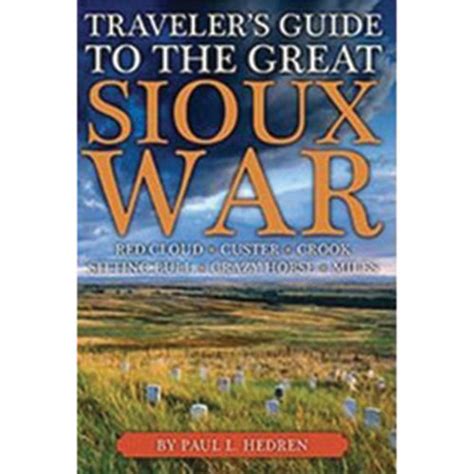 Traveler’s Guide to the Great Sioux War