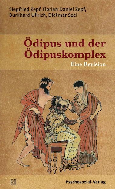 Ödipus und der Ödipuskomplex von Zepf Siegfried Zepf Florian Daniel