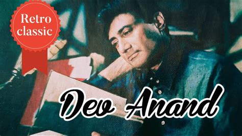 An Untold Story Of Dev Anand The Many Shades Of Dev Anand The Most