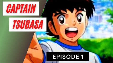 CAPTAIN TSUBASA BAHASA INDONESIA EPISODE 1 YouTube