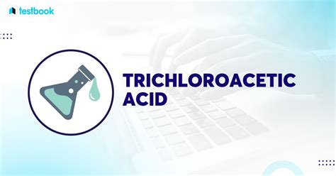 Trichloroacetic Acid Formula: Know Structure, Properties, Uses