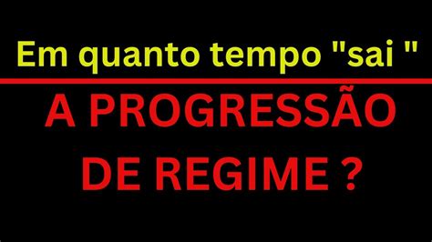 Meu pedido de progressão de regime está DEMORANDO A culpa é do