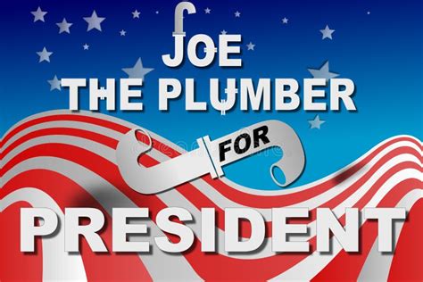 Election Day, Joe the Plumber for President. Stock Illustration ...