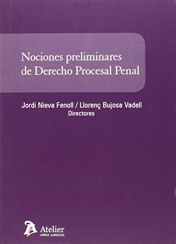 Nociones Preliminares De Derecho Procesal Penal Spanish Edition