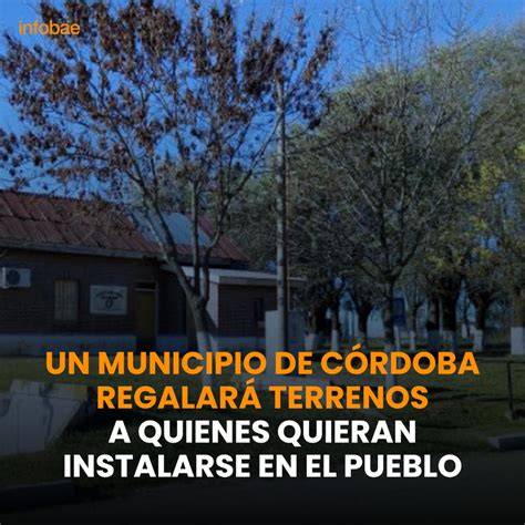 infobae on Twitter Un municipio de Córdoba regalará terrenos a