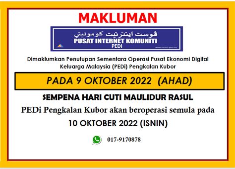 Notis Penutupan Sementara Pedi Pengkalan Kubor Sempena Cuti Maulidur Rasul