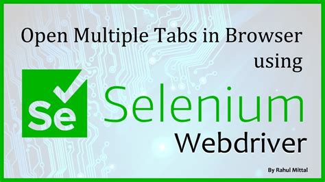 Open Multiple Tabs In Browser Using Selenium Webdriver Youtube