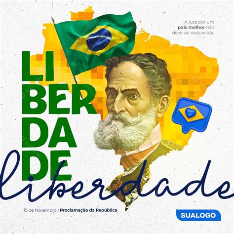 Proclamação Da Republica Brasil 15 De Novembro Social Media PSD Editáv