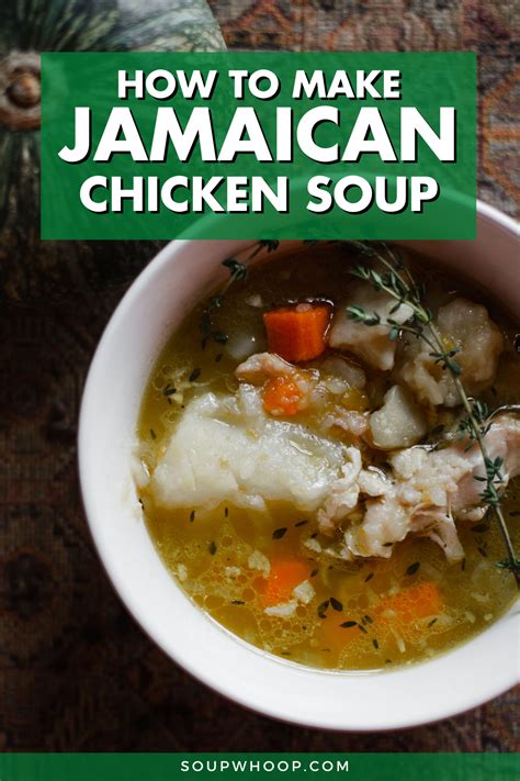 Jamaican Chicken Soup - Soup, Whoop!