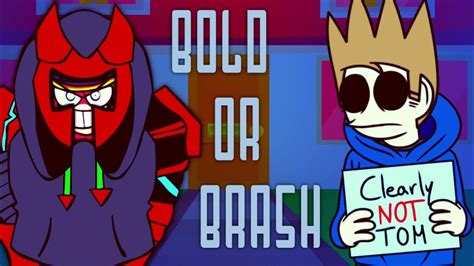 Bold Or Brash Cover Tom And Tord Friday Night Funkin Youtube