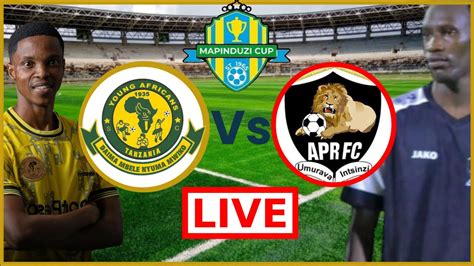 Live Yanga Sc Vs Apr Fc Mapinduzi Cup Amani Stadium Youtube