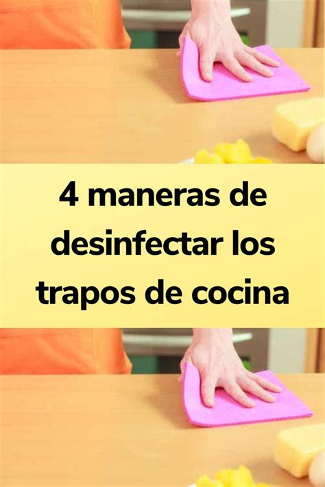 Maneras De Desinfectar Los Trapos De Cocina Trapo De Cocina