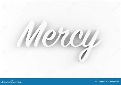 Mercy - White 3D Generated Text Isolated on White Background. Stock ...