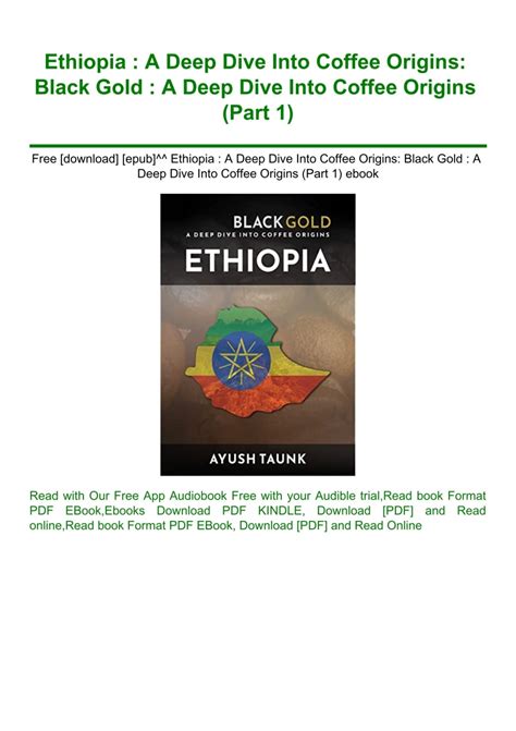 Free [download] [epub]^^ Ethiopia A Deep Dive Into Coffee Origins Black