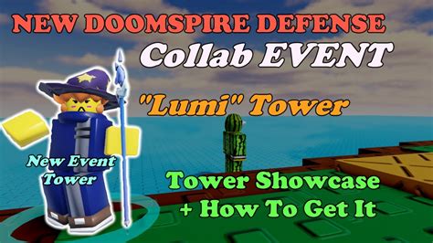 New Event In Doomspire Defense New Lumi Tower Showcase Doomspire