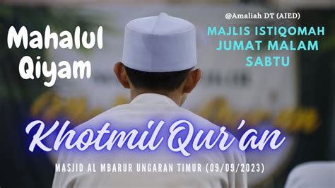 Mahalul Qiyam Majlis Khotmil Quran Masjid Agung Al Mabrur Kecamatan