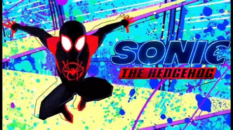 Spider Man Into The Spider Verse Sonic The Hedgehog Style Youtube