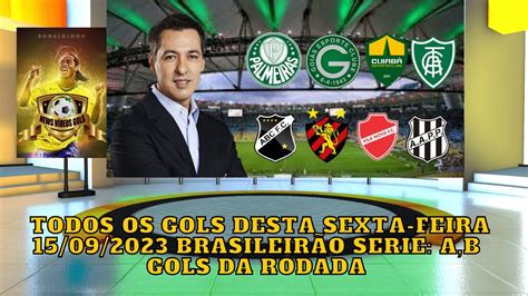 Todos Os Gols Desta Sexta Feira Brasileir O Serie A B Gols