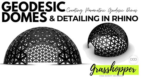 Rhinoceros 6 And Grasshopper Creating Parametric Geodesic Domes And Detailing Youtube