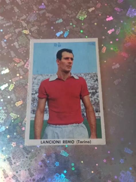 FIGURINA CARTONATA SIDAM Il Calcio Italiano 1961 62 Torino Lancioni EUR