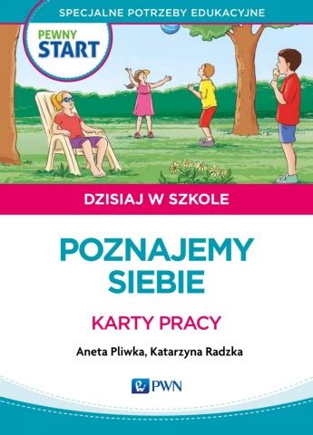 Page 1 PWN PEWNY START DZISIAJ W SZKOLE Karty Pracy Poznajemy Siebie