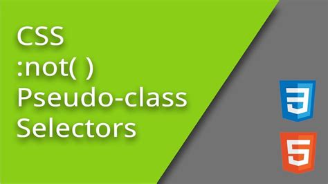 CSS Not Pseudo Class Selector YouTube