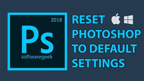 How To Reset Photoshop To Default Settings Mac Windows Youtube