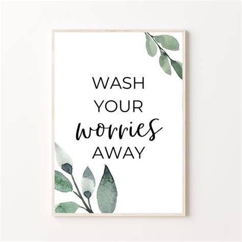 Wash Your Worries Away Printable Art Eucalyptus Print Eucalyptus