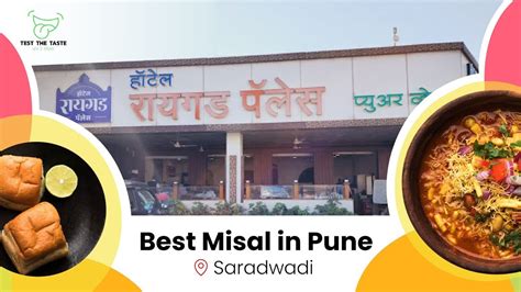 Best Misal In Pune Misal Pav At Saradwadi Hotel Raigad Palace Pune