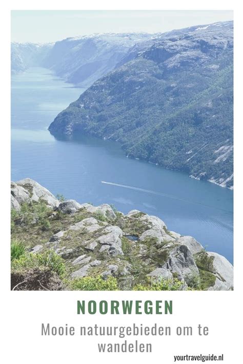 Mooie Natuurgebieden Om Te Wandelen In Noorwegen Your Travel Guide