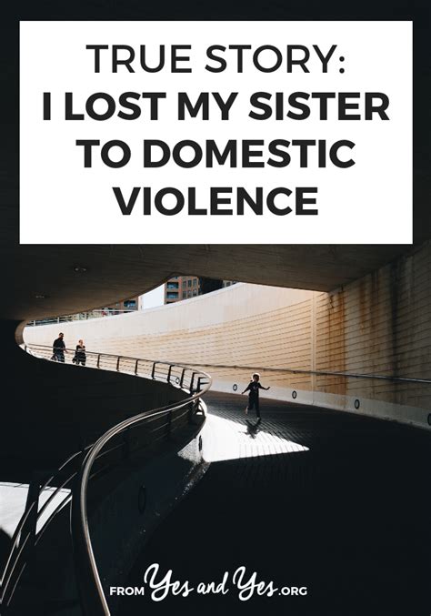 True Story I Lost My Sister To Domestic Violence