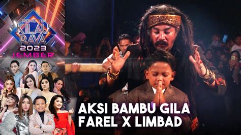 Aksi Gokil Atraksi Bambu Gila Limbad X Farel Prayoga Road To Kilau