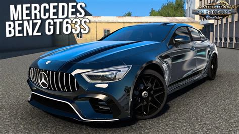 ats: [ATS] Mercedes-Benz GT63S AMG 4-Door Couple - 1.46 v 1.50 Trucks ...