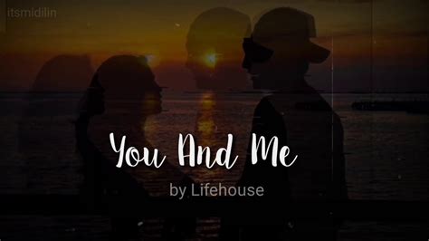 You And Me By Lifehouse Lyrics YouTube