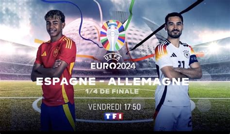 Euro 2024 suivre Espagne Allemagne en direct score en temps réel