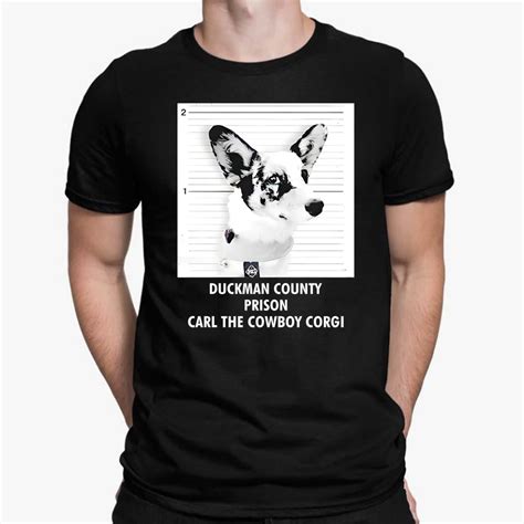 Duckman County Prison Carl The Cowboy Corgi Shirt - Lelemoon