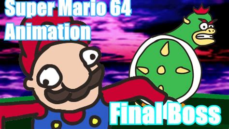 Super Mario 64 Final Boss Animation So Long Ga Bowser Youtube