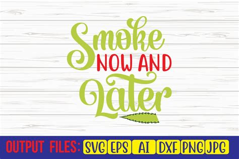 Smoke Now And Later SVG Cut File Graphic By Trendy SVG Gallery